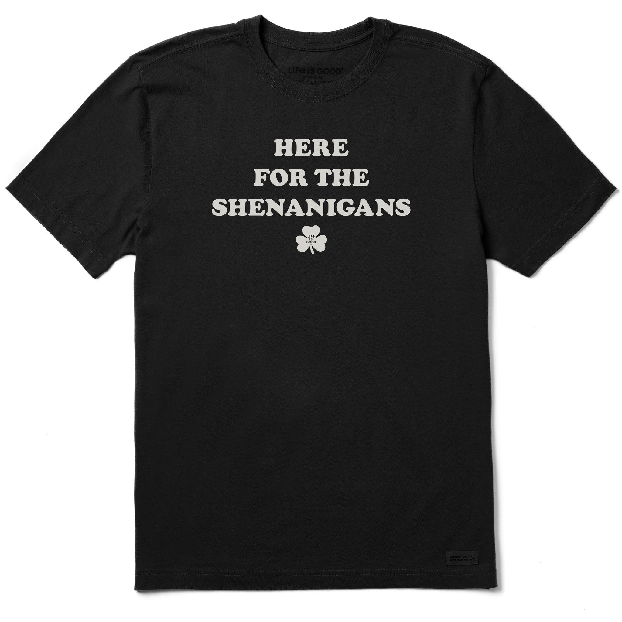 Men's Here for the Shenanigans Short Sleeve Crusher Tee | Shop