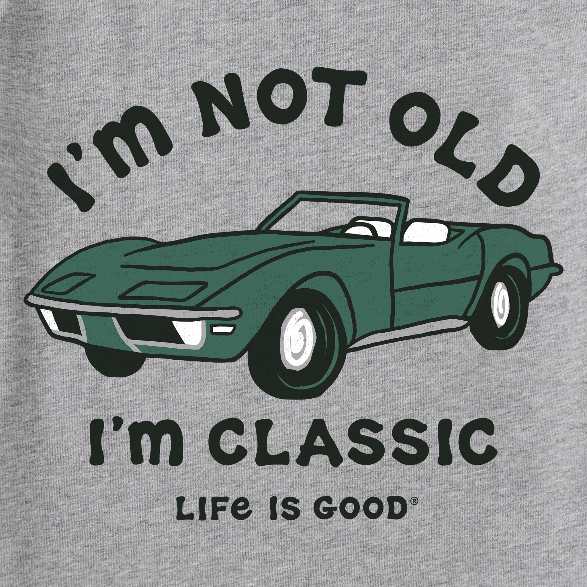 Men's I'm Not Old Sports Car Short Sleeve Tee | Shop Life is Good