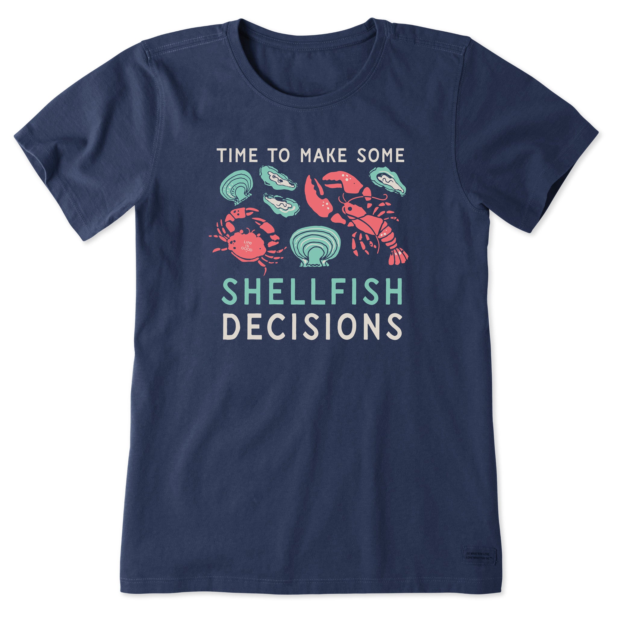 Women's Shellfish Decisions Short Sleeve Tee | Shop Life is Good