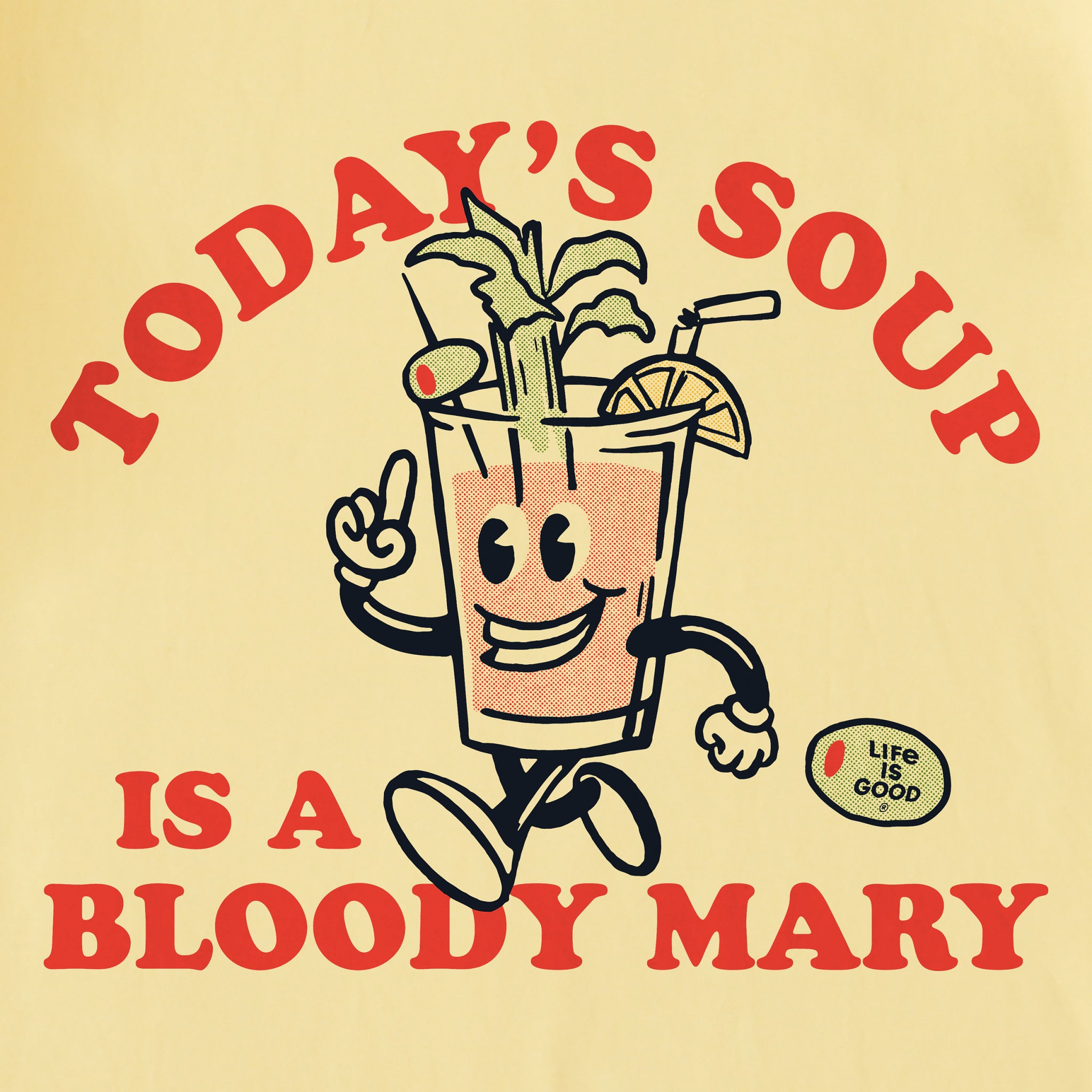 Men's Today's Soup is a Bloody Mary Short Sleeve Tee | Shop Life