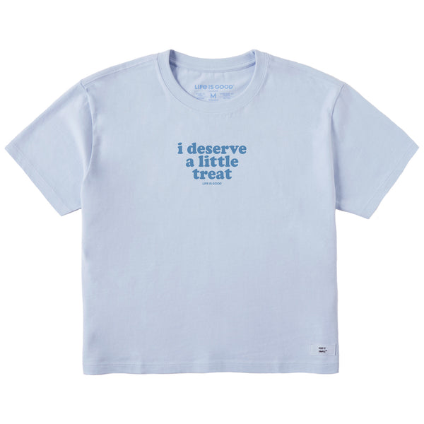 Women's I Deserve A Little Treat Short Sleeve Crusher Boxy Tee