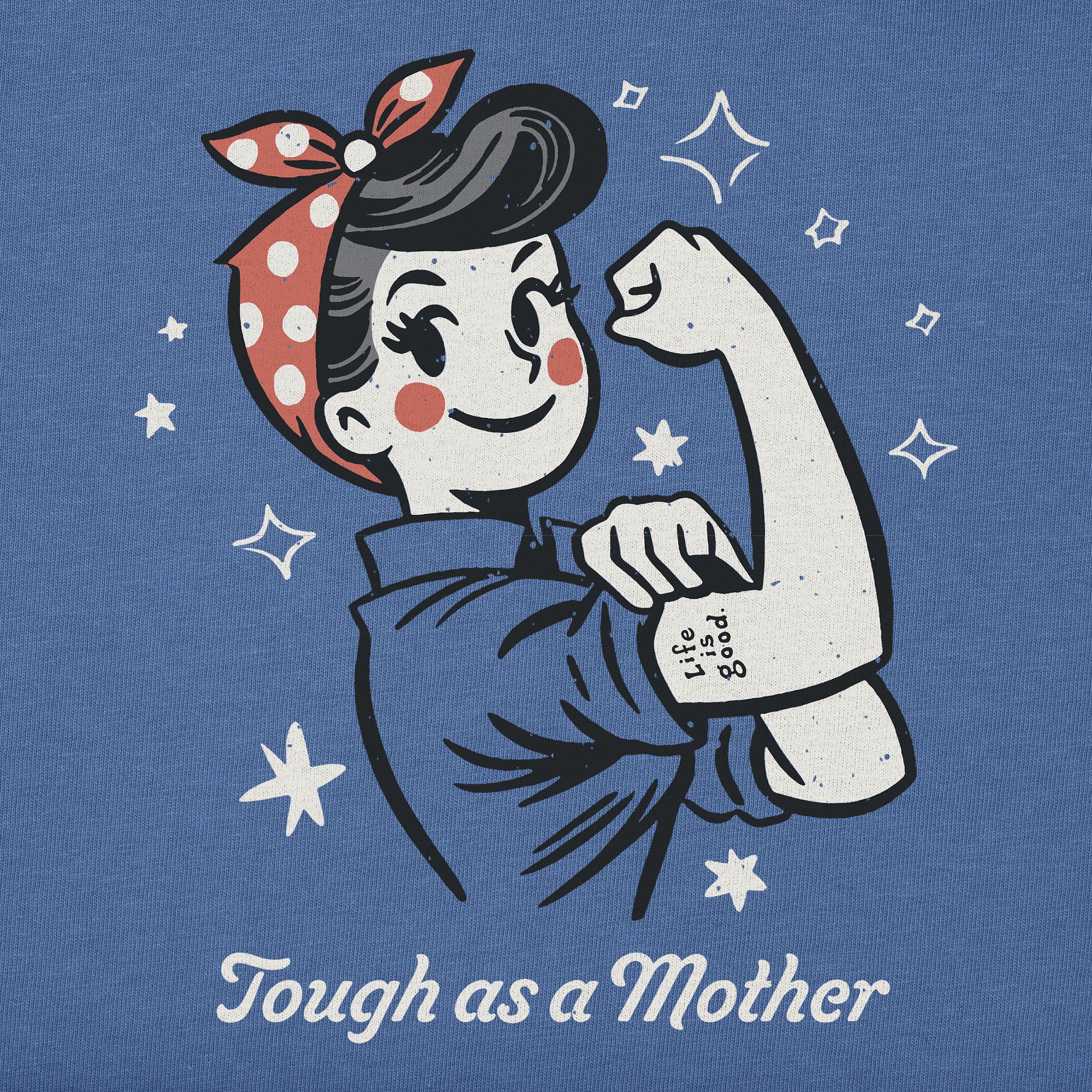 THE MOTHER SHIRTS アートブック Women's Tough as a Mother Rosie Short Sleeve Tee | Shop Life is Good