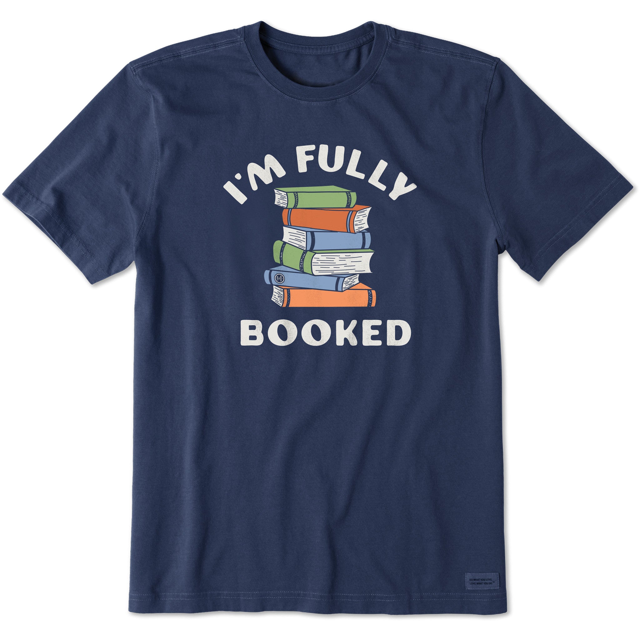 Men's I'm Fully Booked Short Sleeve Tee | Shop Life is Good