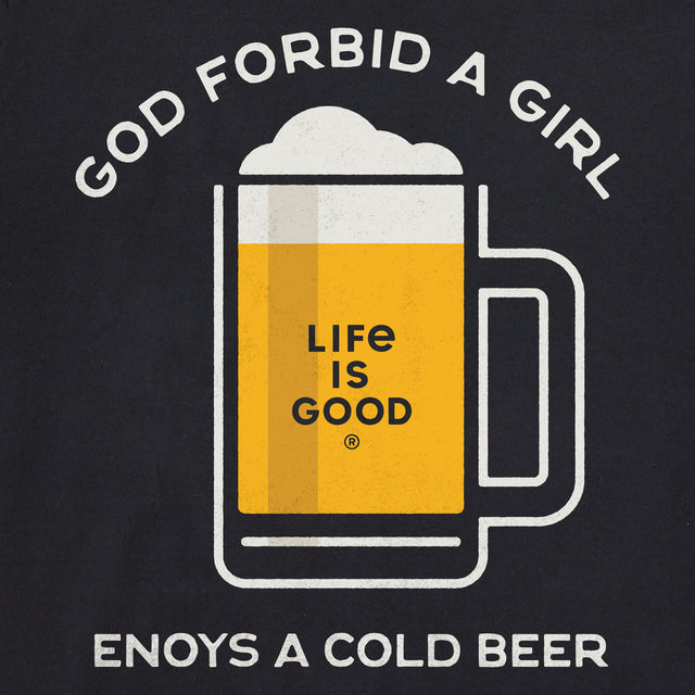 Product image for "Women's God Forbid a Girl Enjoy a Cold Beer Short Sleeve Crusher Tee" ||176393_2