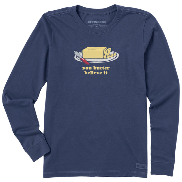 Women's You Butter Believe It Long Sleeve Crusher Tee | Shop Life