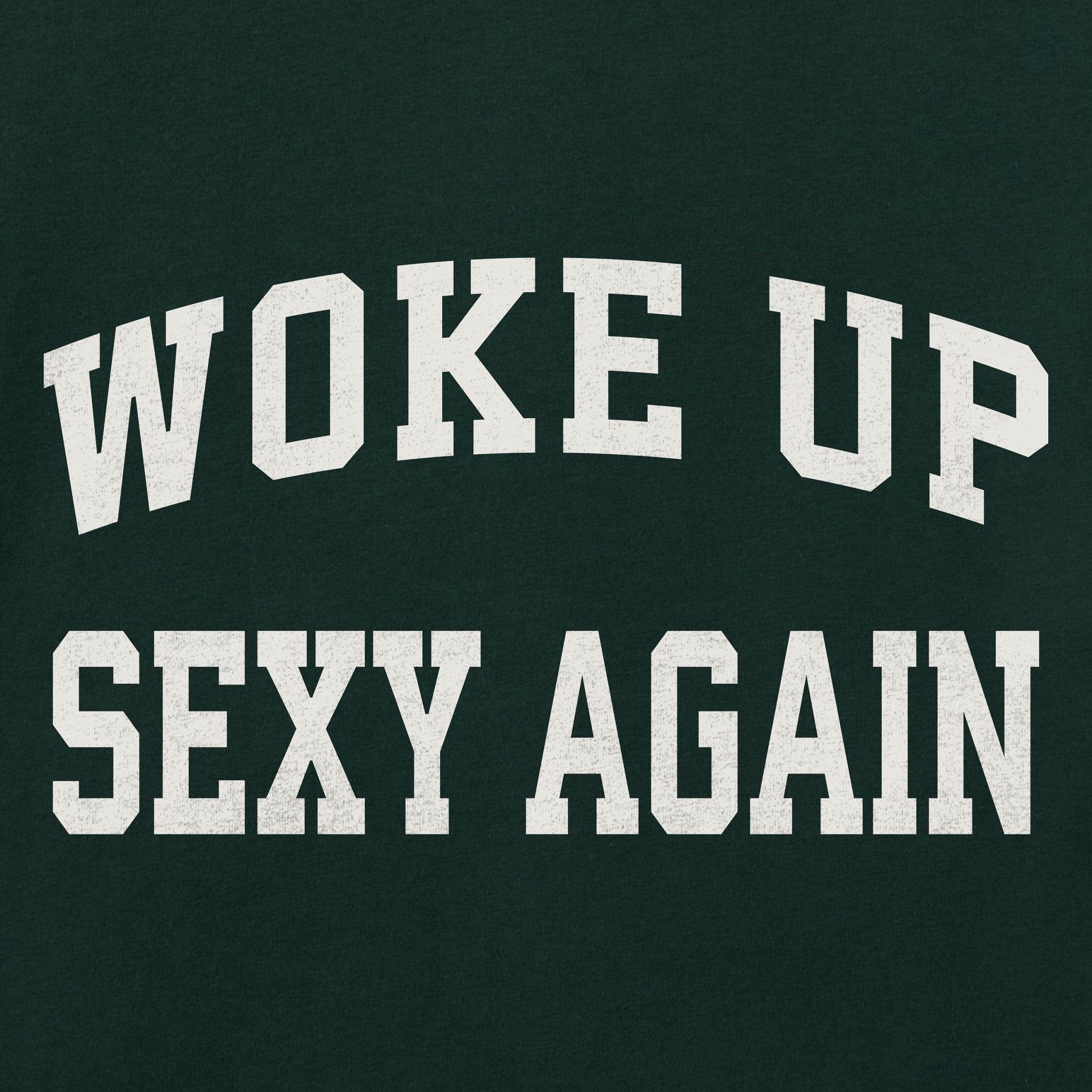 Women's Woke Up Sexy Again Arch Short Sleeve Crusher Boxy Tee
