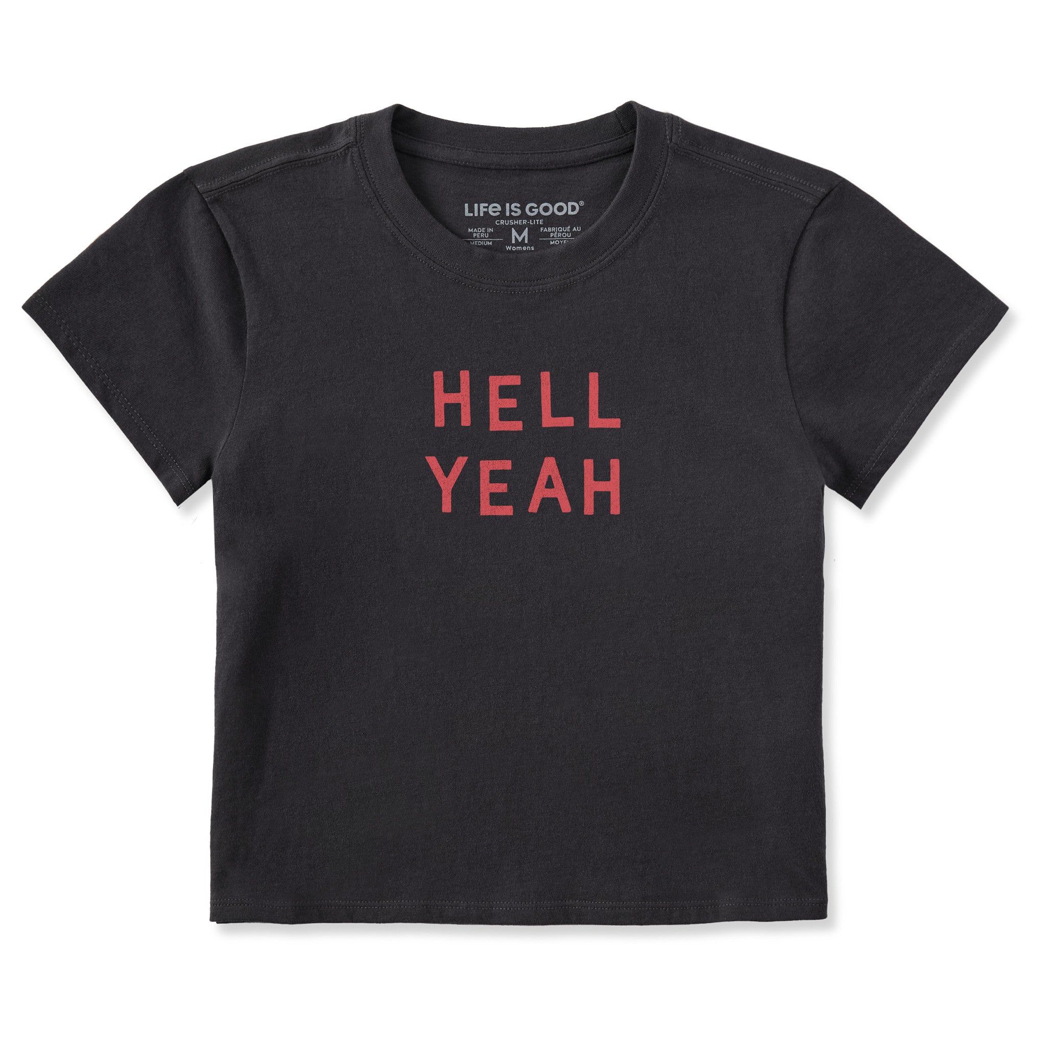 Women's Hell Yeah Crusher-LITE Shrunken Tee | Shop Life is Good