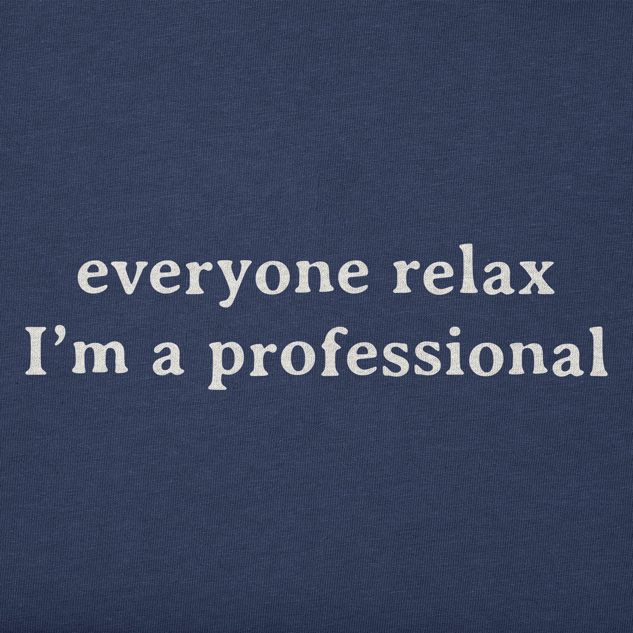 Men's Everyone Relax Professional Short Sleeve Crusher Tee | Shop