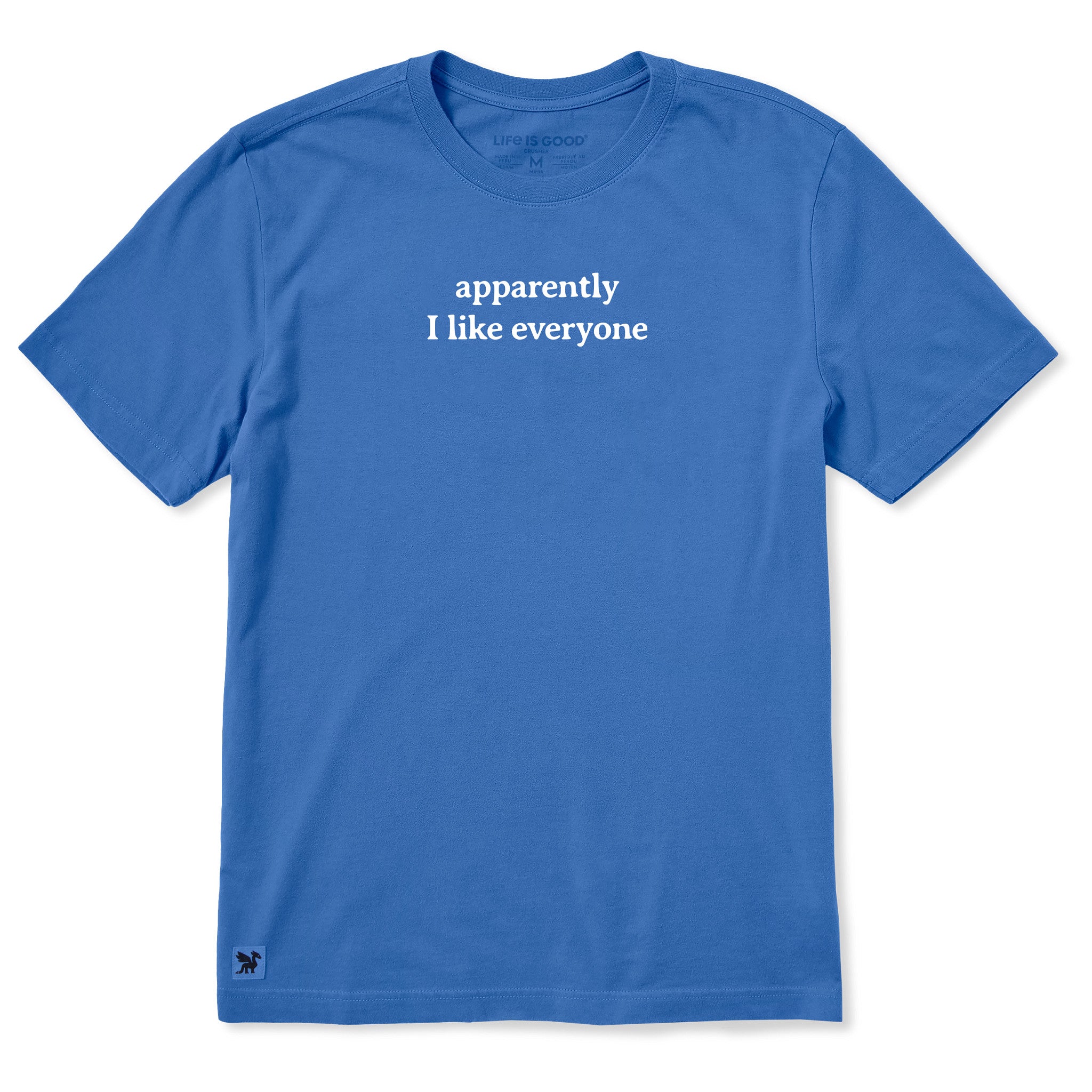 Men's Apparently I Like Everyone Short Sleeve Crusher Tee | Shop