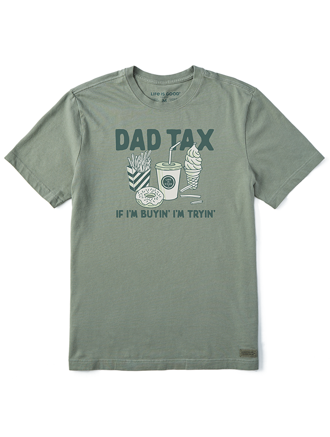 Moss green men's tee. Graphic of fast food on chest of tee. Text around graphic says 'Dad Tax. If I'm Buyin' I'm Tryin'.'