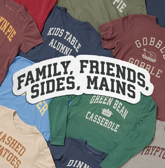 Family, Friends, Sides, Mains: a collection of Thanksgiving graphic tees with designs like “Kids Table Alumni,” “Gobble Gobble” and “Green Bean Casserole.”
