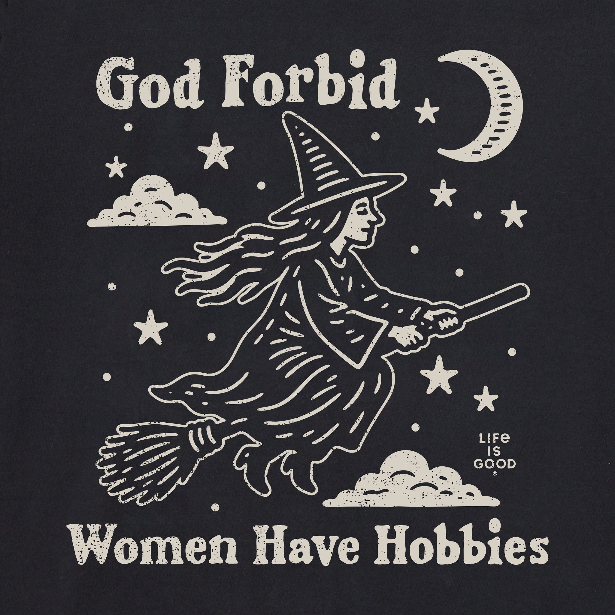 Women's God Forbid Women Have Hobbies Witch Crusher-LITE Shrunken